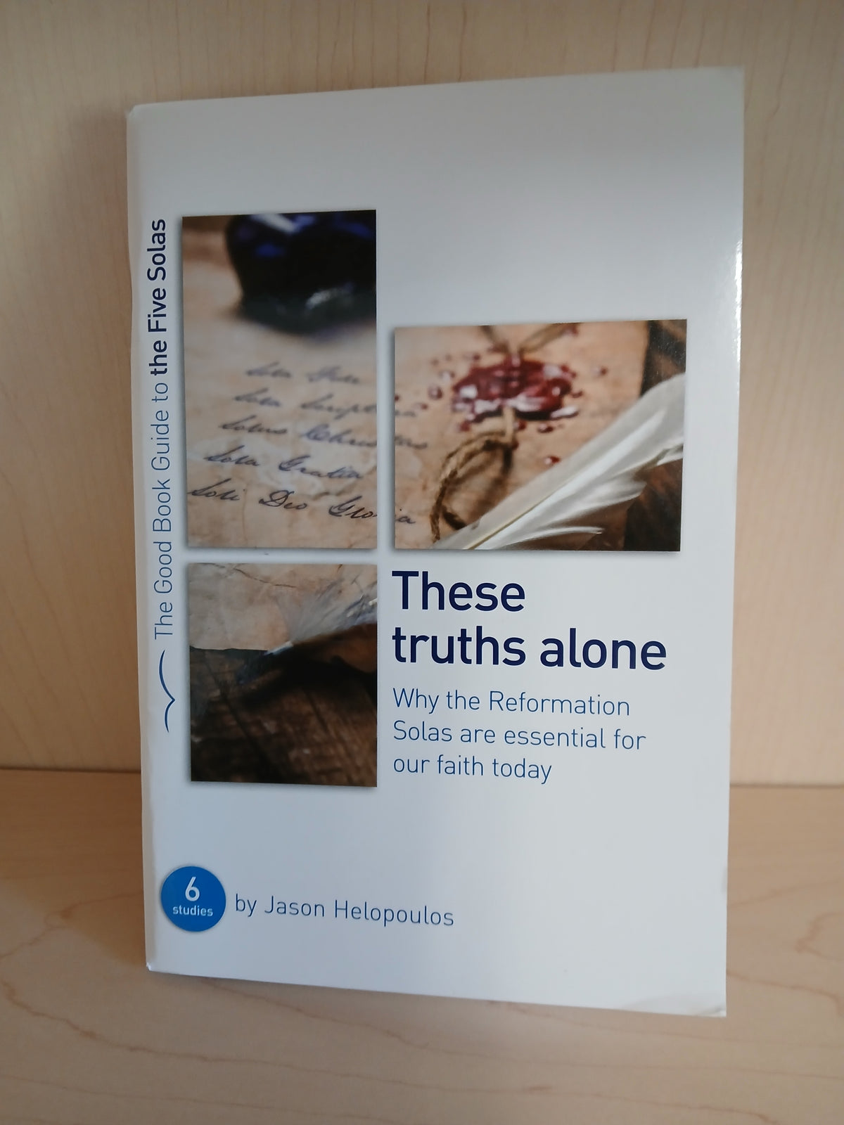 The Five Sola: These truths alone