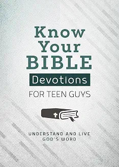 Know Your Bible: Devotions Young Guys