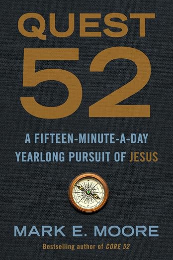 Quest 52: 15min-a-day Pursuit of Jesus