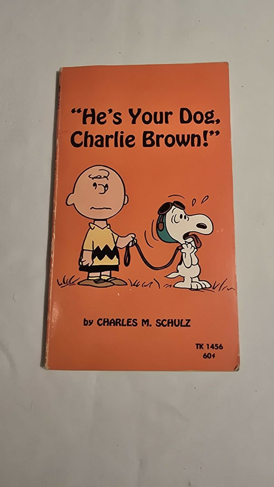 He's Your Dog, Charlie Brown! Charles M Schulz